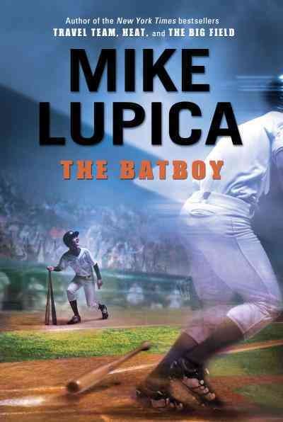 The batboy [electronic resource] / Mike Lupica.