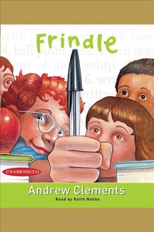 Frindle [electronic resource] / Andrew Clements ; pictures by Brian Selznick.