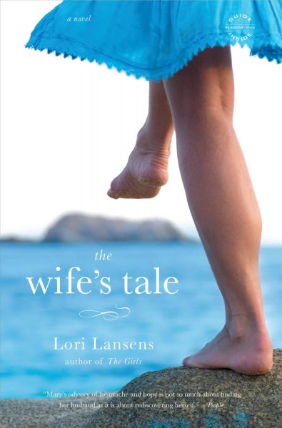 The wife's tale [electronic resource] : a novel / by Lori Lansens.