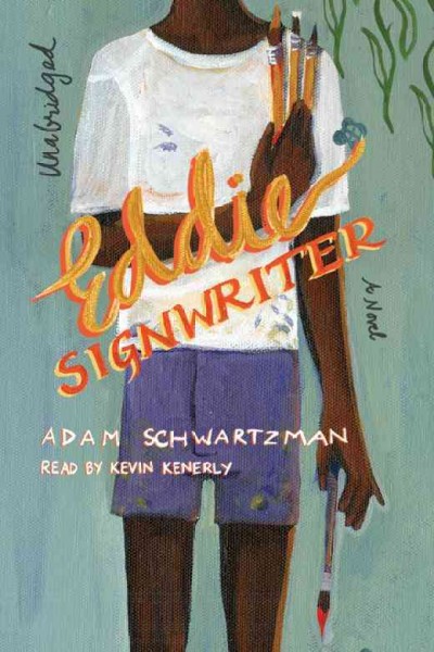Eddie signwriter [electronic resource] : a novel / Adam Schwartzman.