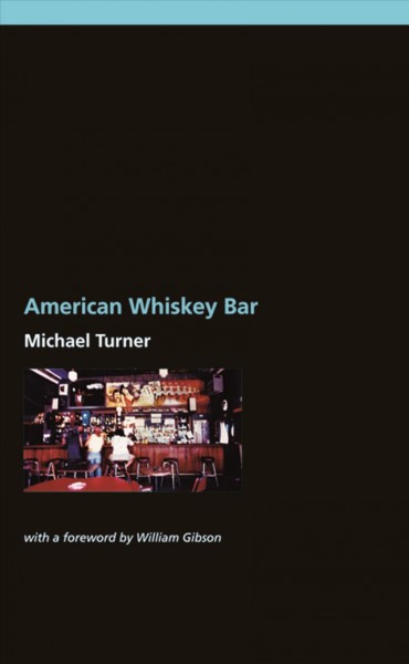 American whiskey bar [electronic resource] : a novel / Michael Turner.
