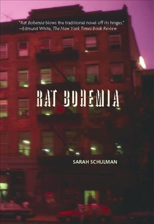 Rat bohemia [electronic resource] / Sarah Schulman.