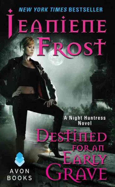Destined for an early grave [electronic resource] / Jeaniene Frost.