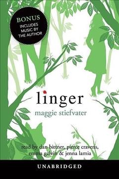 Linger [electronic resource] / Maggie Stiefvater.