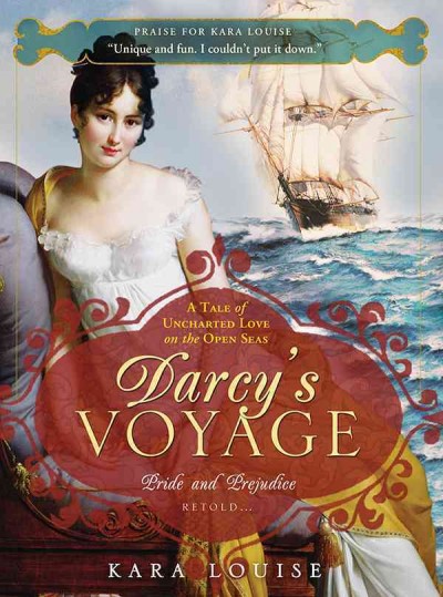 Darcy's voyage [electronic resource] / Kara Louise.