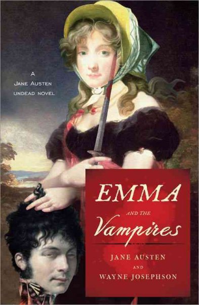 Emma and the vampires [electronic resource] / Jane Austen and Wayne Josephson.