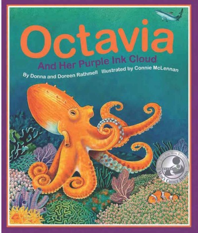 Octavia and her purple ink cloud [electronic resource] / by Donna Rathmell German and Doreen Rathmell Meredith ; illustrated by Connie McLennan.