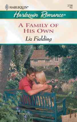 A family of his own [electronic resource] / Liz Fielding.