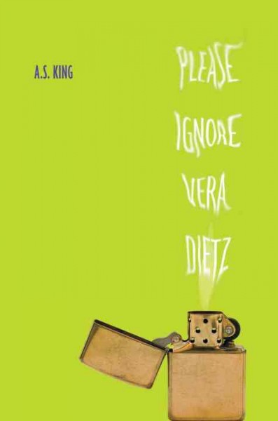 Please ignore Vera Dietz [electronic resource] / A.S. King.
