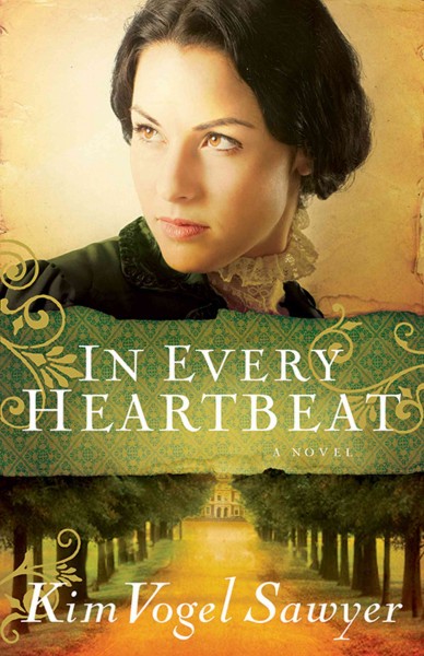 In every heartbeat [electronic resource] / Kim Vogel Sawyer.