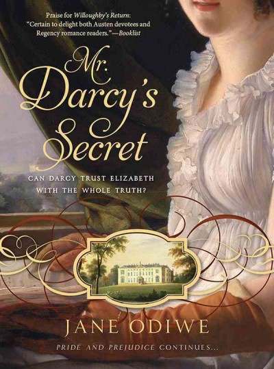 Mr. Darcy's secret [electronic resource] / Jane Odiwe.