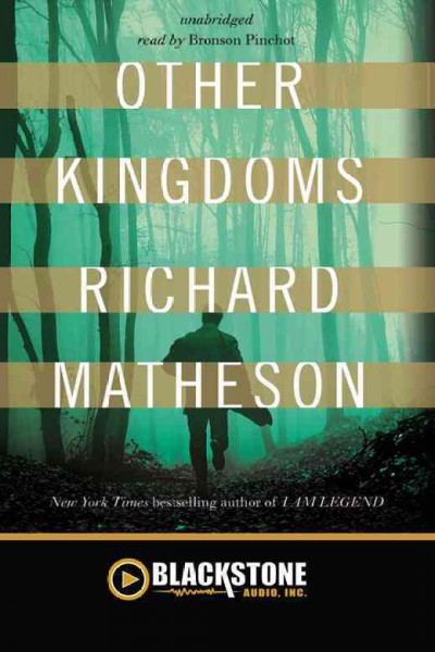 Other kingdoms [electronic resource] / Richard Matheson.