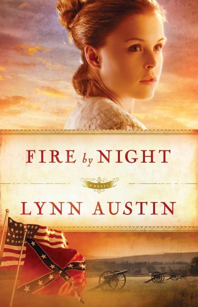 Fire by night [electronic resource] / by Lynn Austin.