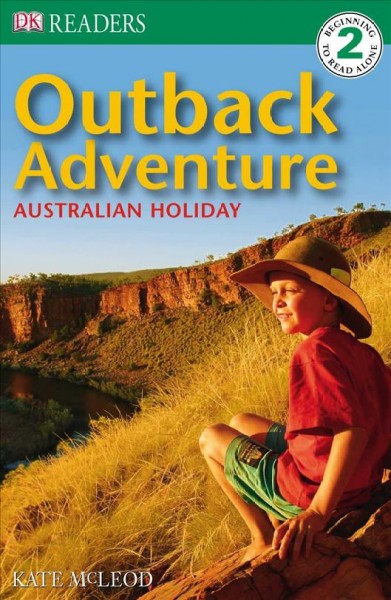 Outback adventure [electronic resource] : Australian holiday / written by Kate McLeod.