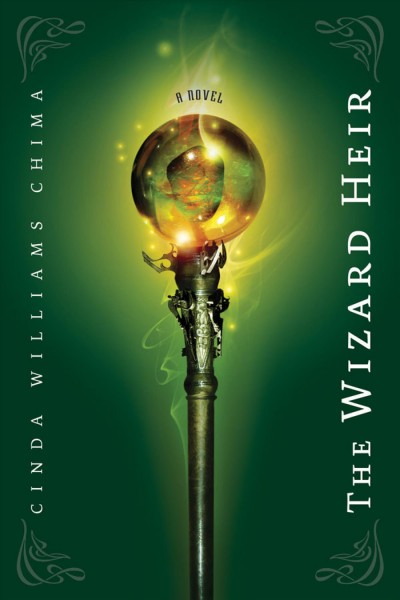The wizard heir [electronic resource] / Cinda Williams Chima.