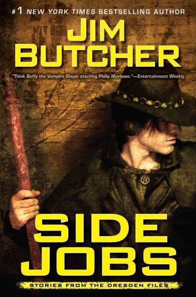 Side jobs [electronic resource] : stories from the Dresden files / Jim Butcher.