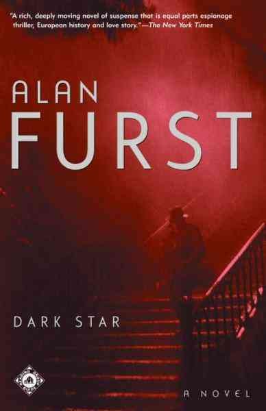 Dark star [electronic resource] : a novel / Alan Furst.