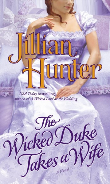 The wicked duke takes a wife [electronic resource] / Jillian Hunter.