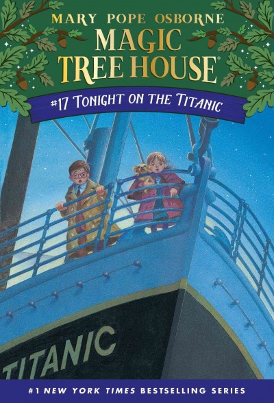 Tonight on the Titanic [electronic resource] / by Mary Pope Osborne ; illustrated by Sal Murdocca.