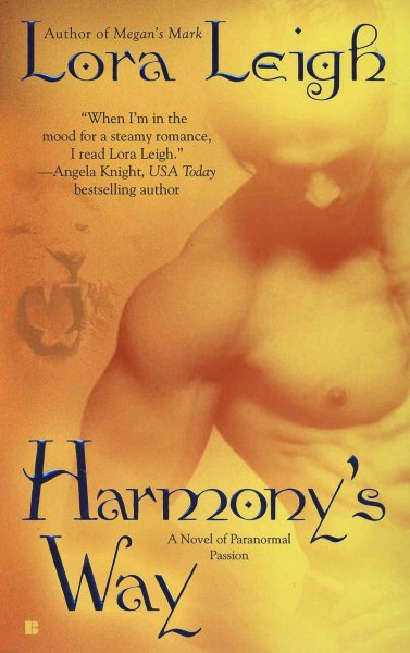 Harmony's way [electronic resource] / Lora Leigh.
