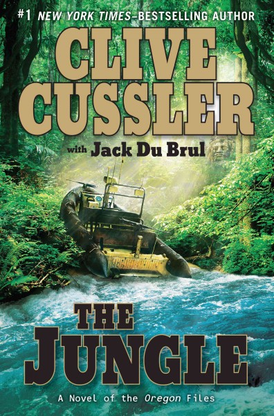 The jungle [electronic resource] / Clive Cussler with Jack Du Brul.