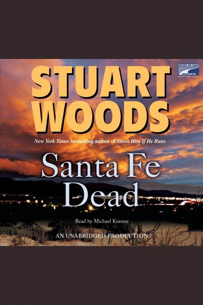 Santa Fe dead [electronic resource] / Stuart Woods.