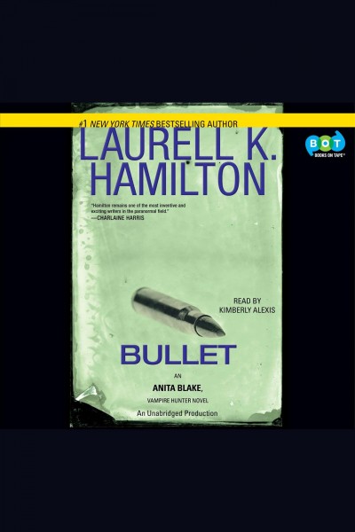 Bullet [electronic resource] / by Laurell K. Hamilton.