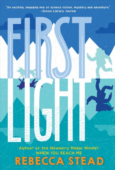 First light [electronic resource] / Rebecca Stead.