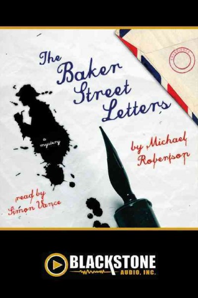 The Baker Street letters [electronic resource] : a mystery / Michael Robertson.
