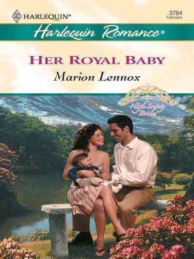 Her royal baby [electronic resource] / Marion Lennox.