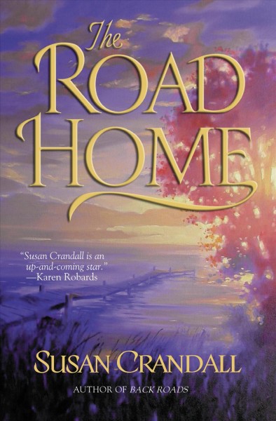 The road home [electronic resource] / Susan Crandall.