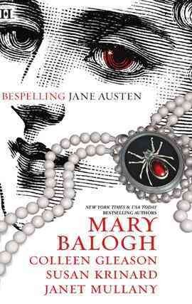 Bespelling Jane Austen [electronic resource] / Mary Balogh ... [et al.].