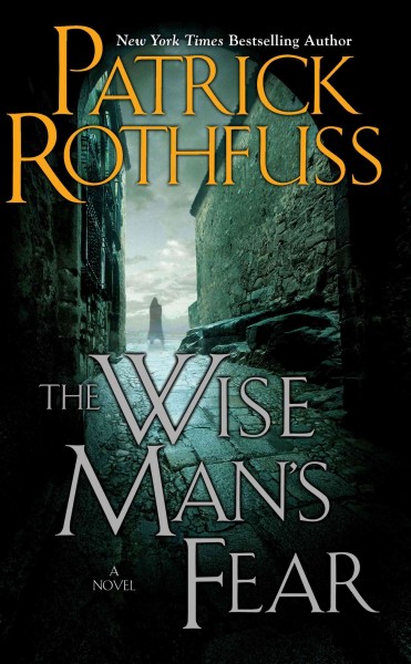 The wise man's fear [electronic resource] / Patrick Rothfuss.