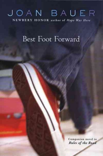 Best foot forward [electronic resource] / Joan Bauer.
