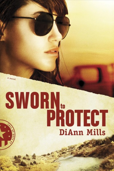 Sworn to protect [electronic resource] / DiAnn Mills.