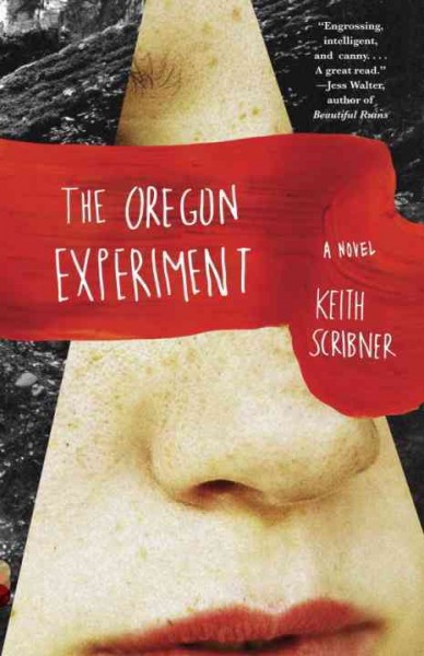 The Oregon experiment [electronic resource] / Keith Scribner.