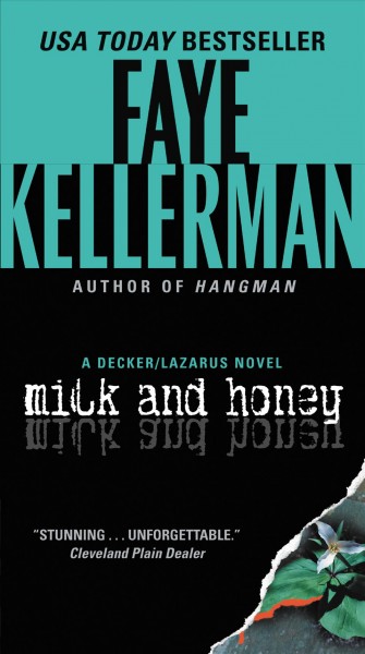 Milk and honey [electronic resource] : a Peter Decker/Rina Lazarus novel / Faye Kellerman.