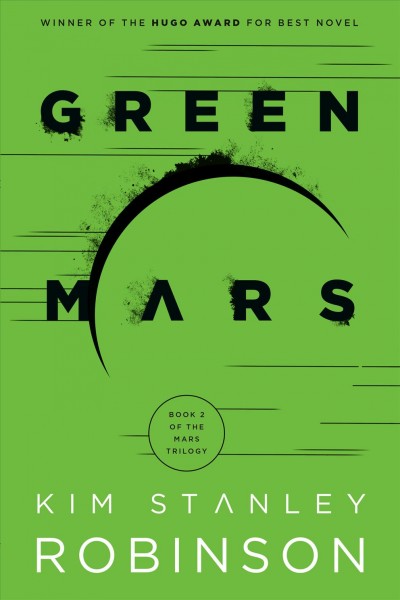 Green mars [electronic resource] / Kim Stanley Robinson.