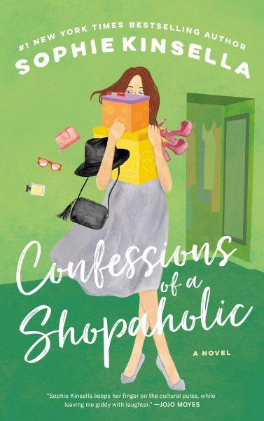 Confessions of a shopaholic [electronic resource] / Sophie Kinsella.