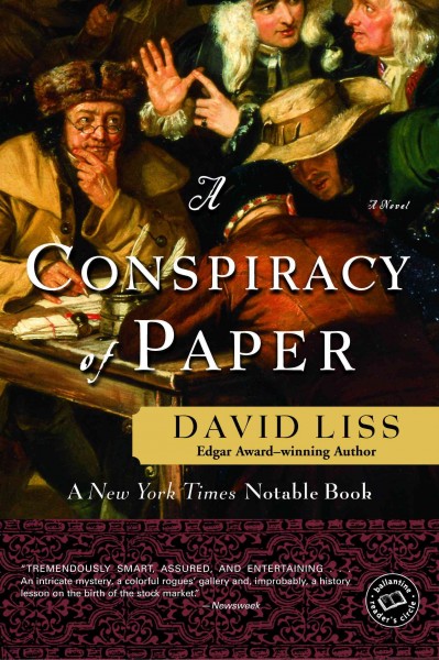 A conspiracy of paper [electronic resource] : a novel / David Liss.