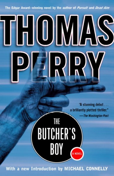 The butcher's boy [electronic resource] : a novel / Thomas Perry.