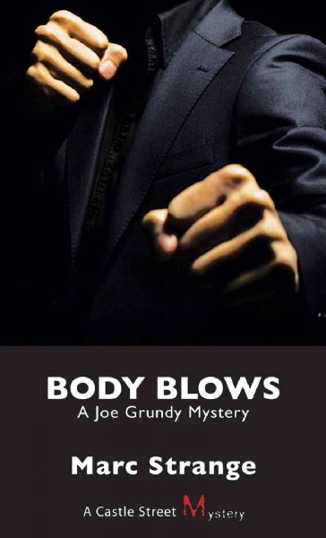 Body blows [electronic resource] : a Joe Grundy mystery / Marc Strange.