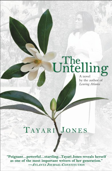 The untelling [electronic resource] / Tayari Jones.