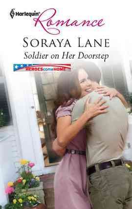 Soldier on her doorstep [electronic resource] / Soraya Lane.