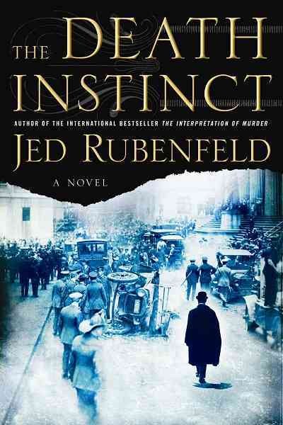 The death instinct [electronic resource] / Jed Rubenfeld.