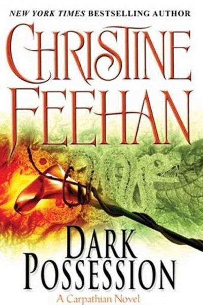 Dark possession [electronic resource] : a Carpathian novel / Christine Feehan.