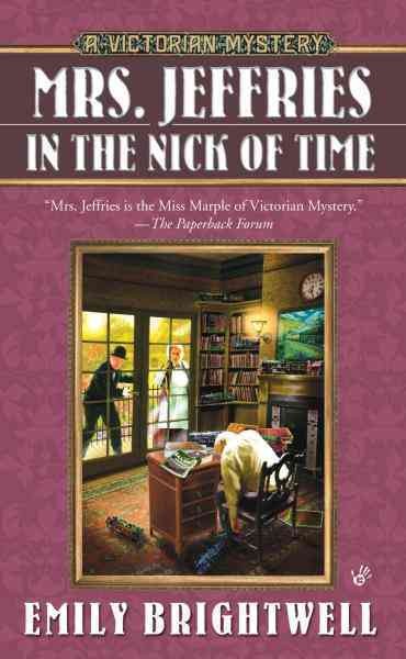 Mrs. Jeffries in the nick of time [electronic resource] / Emily Brightwell.