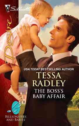 The boss's baby affair [electronic resource] / Tessa Radley.