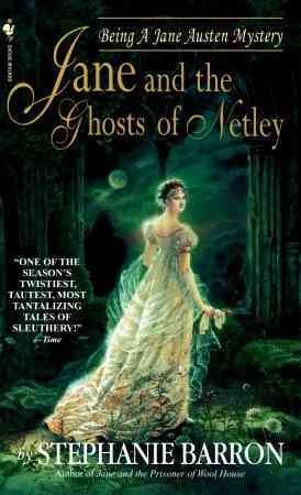 Jane and the ghosts of Netley [electronic resource] : being a Jane Austen mystery / by Stephanie Barron.