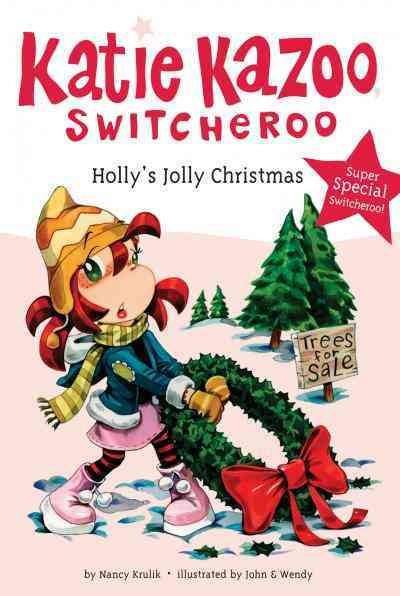 Holly's jolly Christmas [electronic resource] / by Nancy Krulik ; illustrated by John & Wendy.
